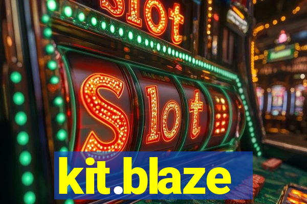 kit.blaze