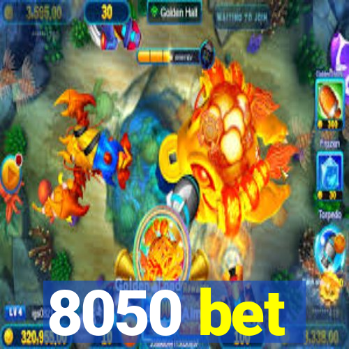 8050 bet