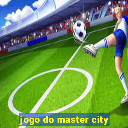 jogo do master city