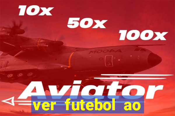 ver futebol ao vivo futemax