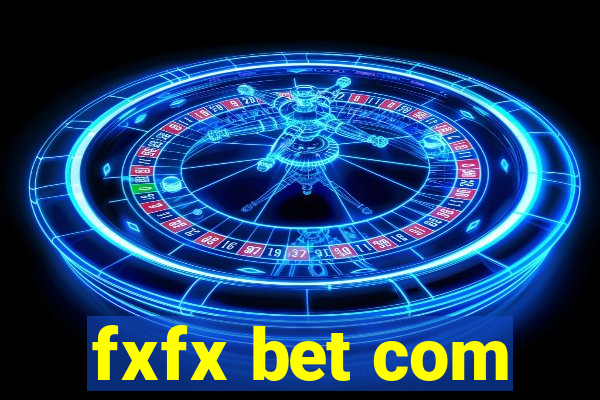 fxfx bet com