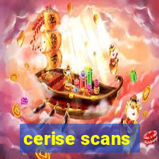 cerise scans