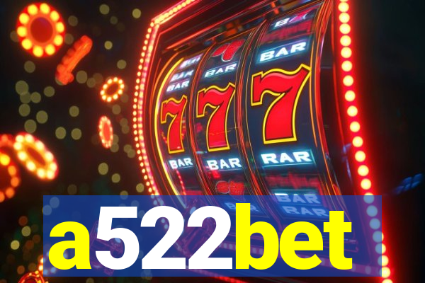 a522bet