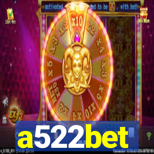 a522bet