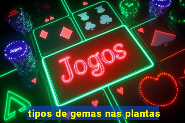 tipos de gemas nas plantas