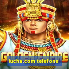 lucha.com telefone