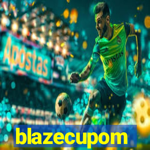 blazecupom