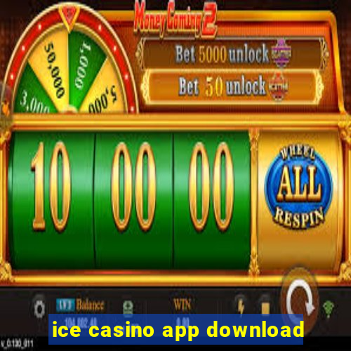 ice casino app download