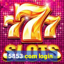 5853 com login