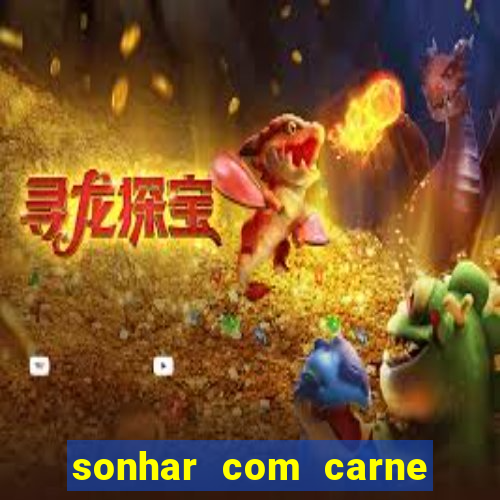 sonhar com carne de porco