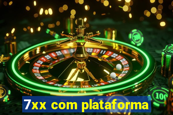 7xx com plataforma