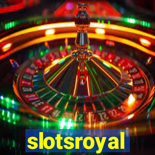 slotsroyal