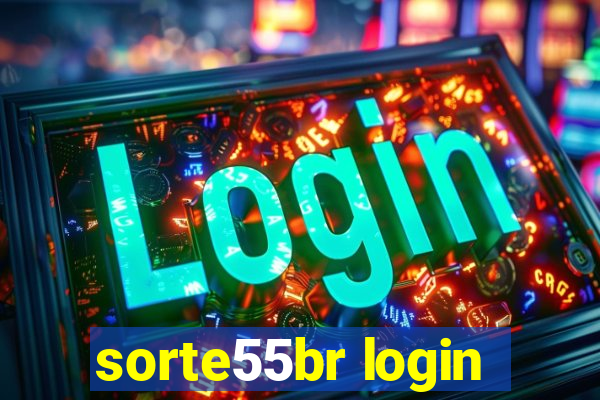 sorte55br login