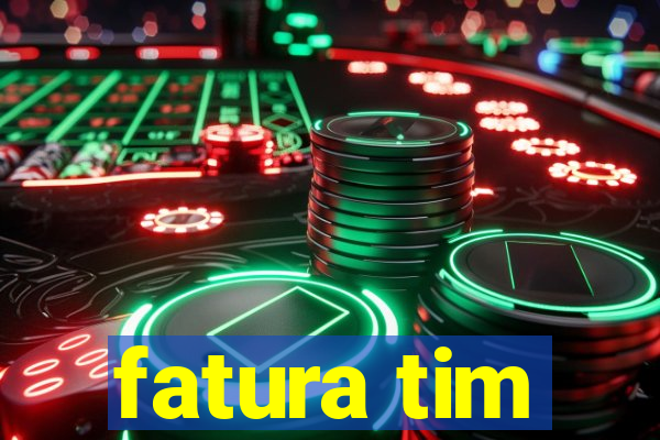 fatura tim