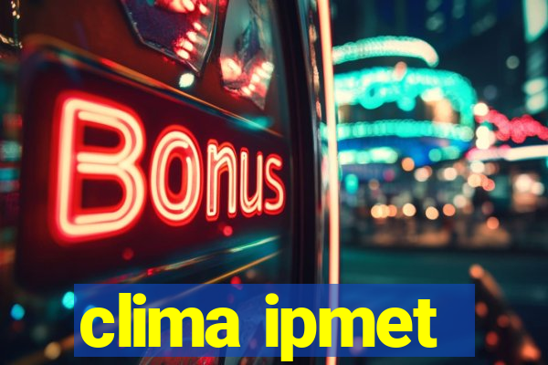 clima ipmet