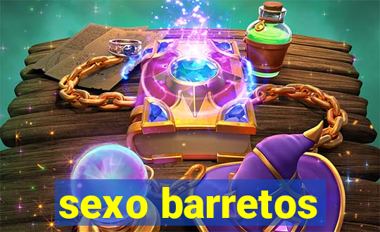 sexo barretos