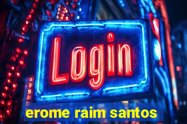 erome raim santos