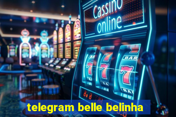 telegram belle belinha