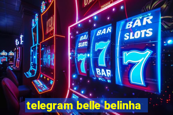 telegram belle belinha