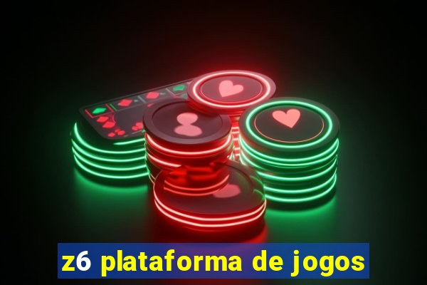 z6 plataforma de jogos