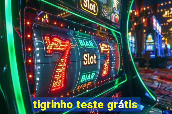 tigrinho teste grátis