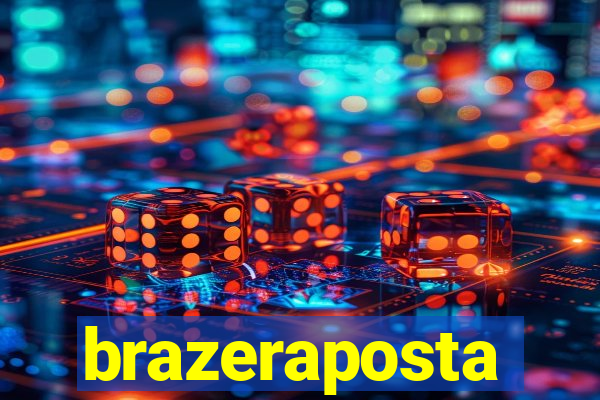 brazeraposta