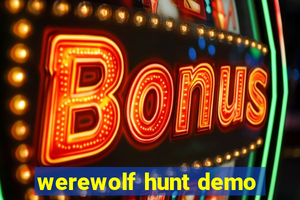 werewolf hunt demo