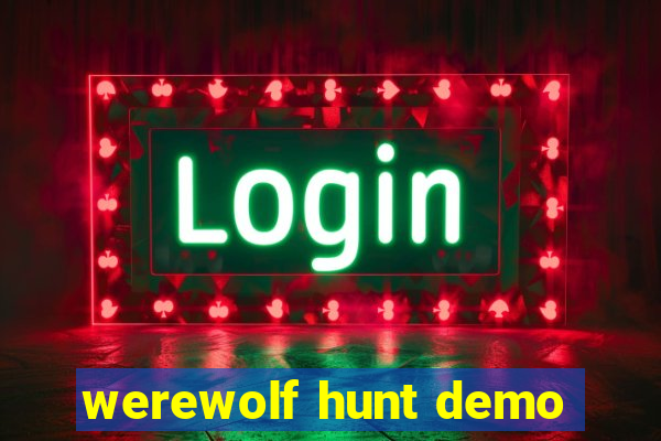 werewolf hunt demo