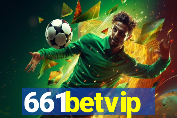 661betvip