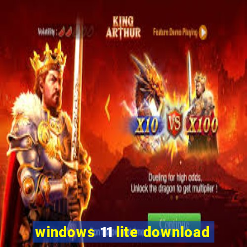 windows 11 lite download