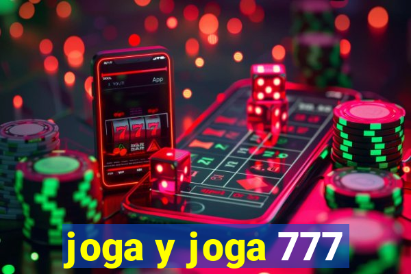 joga y joga 777