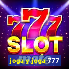 joga y joga 777