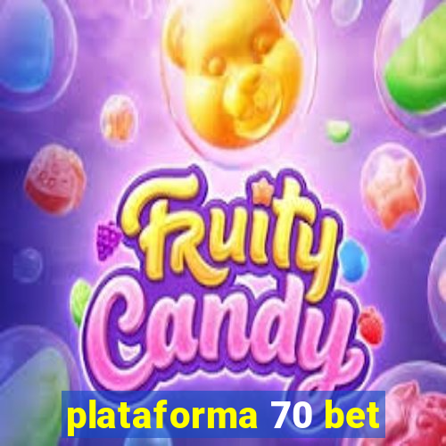 plataforma 70 bet