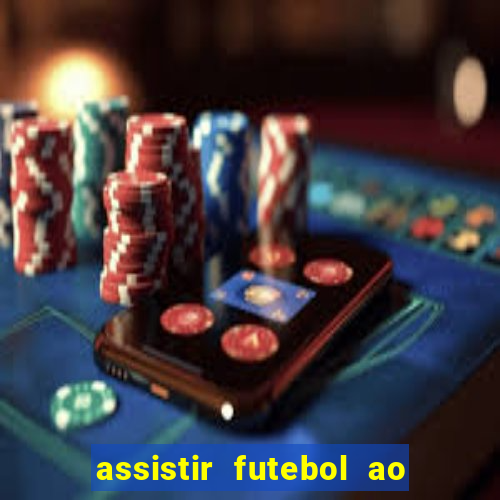 assistir futebol ao vivo gratis no sportv