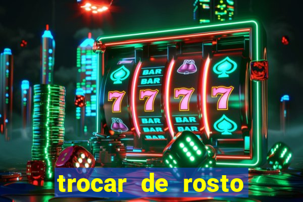 trocar de rosto online trocar rosto de video online