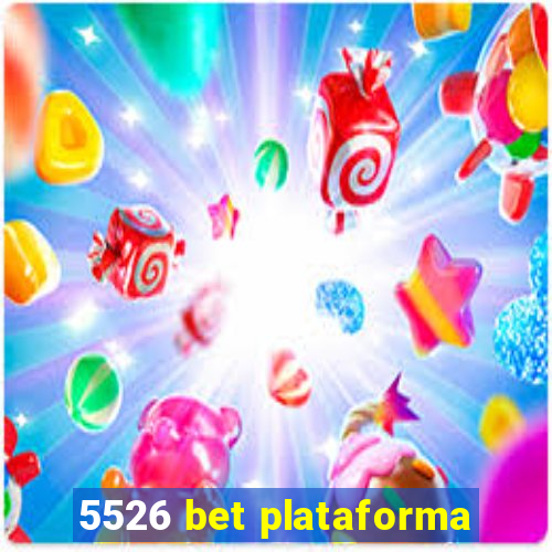 5526 bet plataforma