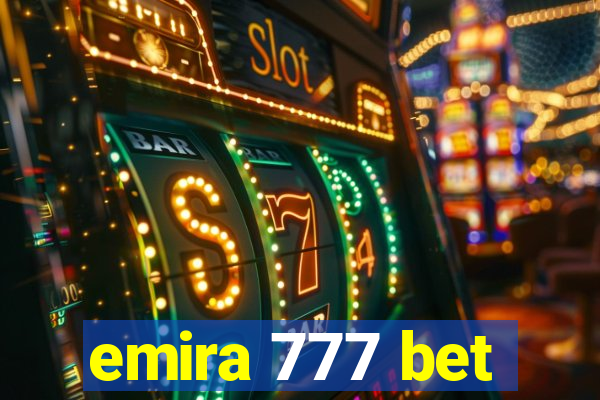 emira 777 bet