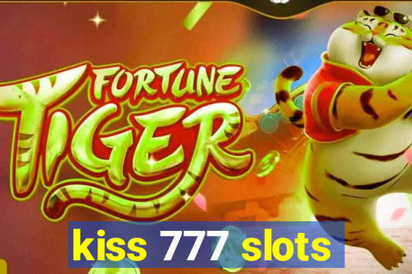 kiss 777 slots