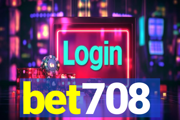 bet708