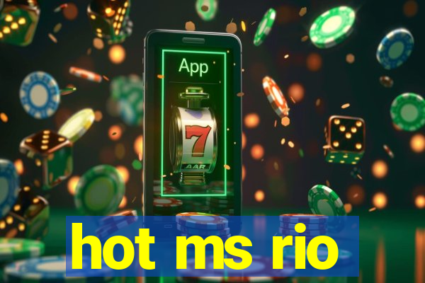 hot ms rio