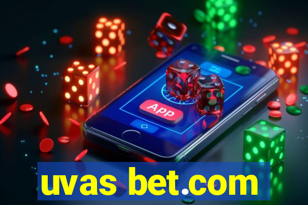 uvas bet.com