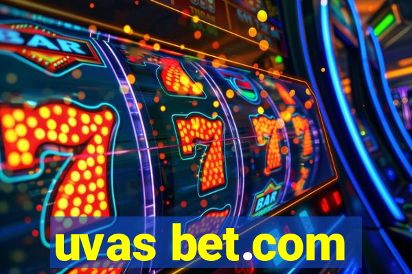 uvas bet.com