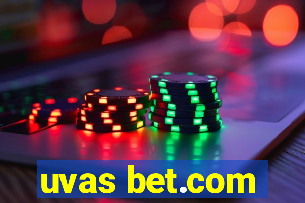 uvas bet.com