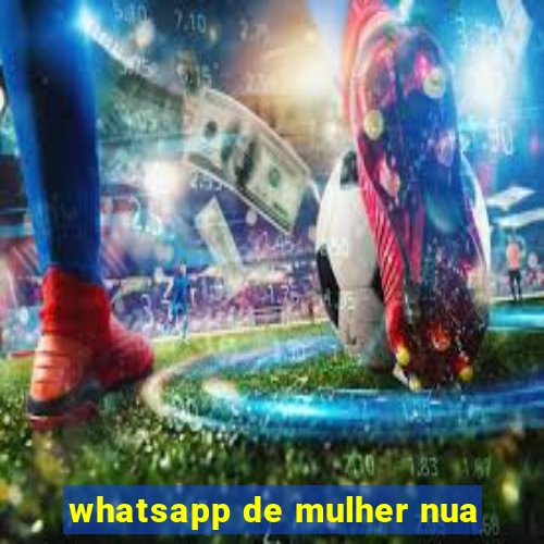 whatsapp de mulher nua