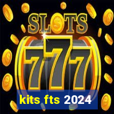 kits fts 2024