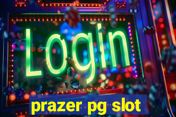 prazer pg slot