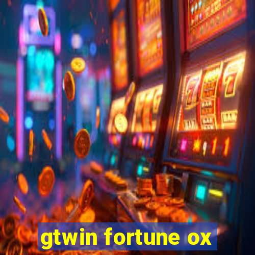 gtwin fortune ox