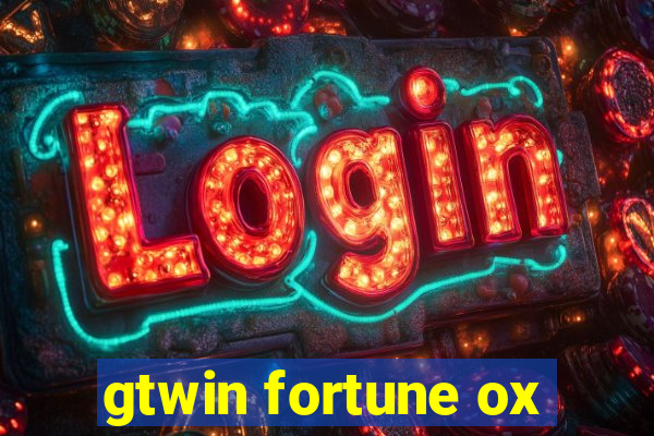 gtwin fortune ox