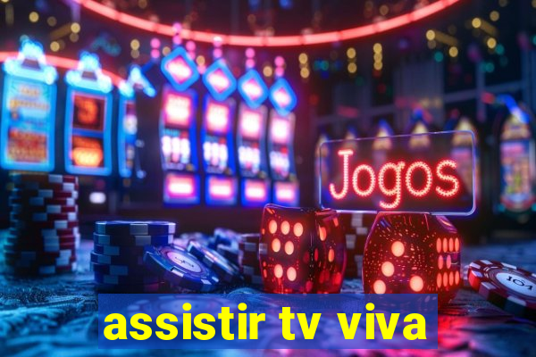 assistir tv viva