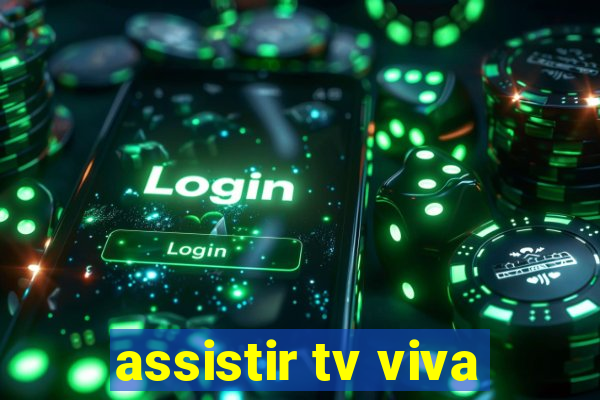 assistir tv viva